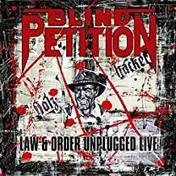 Blind Petition - Law & Order Unplugged..