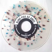 7inch Vinyl Single - Blind Pigs - Karaoke Kaos - Transparent Vinyl with Splatters