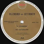 Blinded By Science - Scanners / Afterlife
