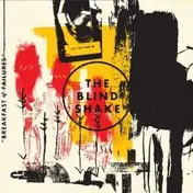 BLIND SHAKE - Breakfast For Failures
