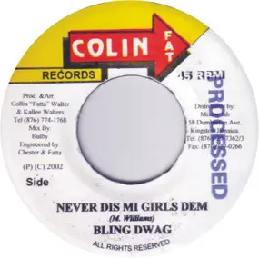 Bling Dawg - Never Dis Mi Girls Dem