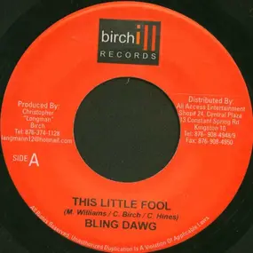 Bling Dawg - This Little Fool / Innocent Blood