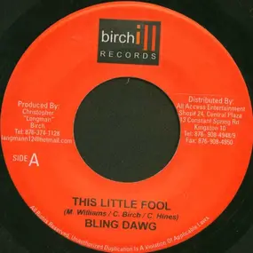 Bling Dawg - This Little Fool / Innocent Blood