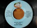 7inch Vinyl Single - Bling Dawg - So Wi Like It