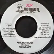 Bling Dawg / Voicemail - Aerobics Class / Do What You Feel Like