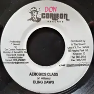 Bling Dawg / Voicemail - Aerobics Class / Do What You Feel Like