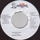 7inch Vinyl Single - Bling Dawg - Wi Nuh Easy