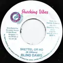 7inch Vinyl Single - Bling Dawg / Zumjay - Skettel Or Ho / Work It Out