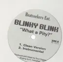 12'' - Blinky Blink - What a Pity