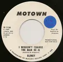 7inch Vinyl Single - Blinky - I Wouldn't Change The Man He Is