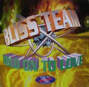 Bliss Team - Hold On To Love