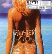 Blister - Summertime (Wanna Feel It)