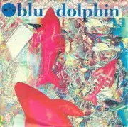 7inch Vinyl Single - Blu Dolphin - Marychain