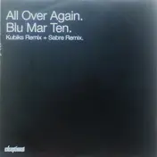 Blu Mar Ten - All Over Again