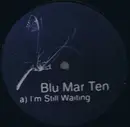 12inch Vinyl Single - Blu Mar Ten - I'm Still Waiting / Tea & Sympathy