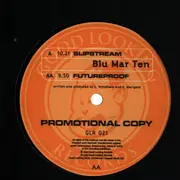 12inch Vinyl Single - Blu Mar Ten - Slipstream / Futureproof - PROMO w/ PICTURE COVER