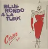 12'' - Blue Rondo A La Turk - Carioca