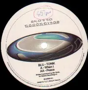 Blu - Tonik - When I / Peace