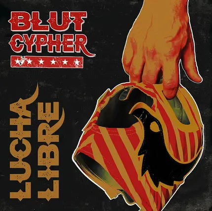 Blutcypher - Lucha Libre