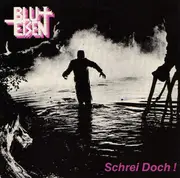LP - Blut+Eisen - Schrei Doch !