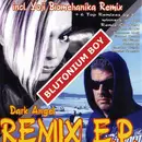 12inch Vinyl Single - Blutonium Boy - Dark Angel Remix EP - EP