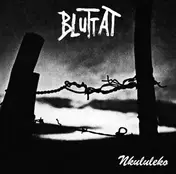 Bluttat - Nkululeko