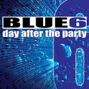 12'' - Blue 6 - Day After The Party