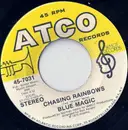 7inch Vinyl Single - Blue Magic - Chasing Rainbows / You Won't Have To Tell Me Goodbye