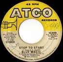 7inch Vinyl Single - Blue Magic - Stop To Start / Where Have You Been