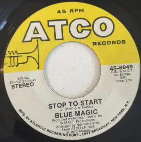 Blue Magic - Stop To Start