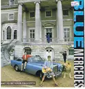 7inch Vinyl Single - Blue Mercedes - I Want To Be Your Property