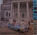 12inch Vinyl Single - Blue Mercedes - I Want To Be Your Property