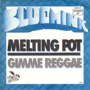 Blue Mink - Melting Pot / Gimme Reggae