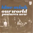 7inch Vinyl Single - Blue Mink - Our World - Mono