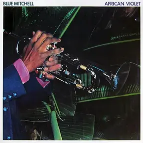 Blue Mitchell - African Violet