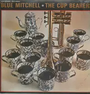 Blue Mitchell - The Cup Bearers