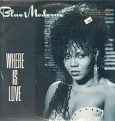 Blue Moderne - Where Is Love