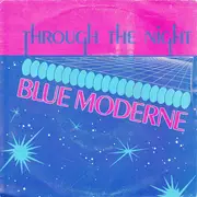 7inch Vinyl Single - Blue Moderne - Through The Night