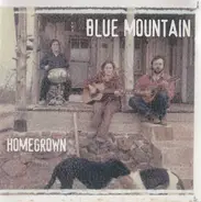 Blue Mountain - Homegrown