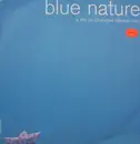 12'' - Blue Nature - A Life So Changed (Dance Mix)