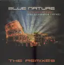 12'' - Blue Nature - Now We Are Free (The Gladiator Theme) - The Remixes