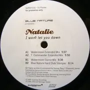 12'' - Blue Nature Presents: Natalie - I Won't Let You Down - Promo!