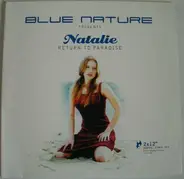 Blue Nature Presents Natalie - Return To Paradise