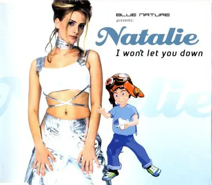 Blue Nature Presents Natalie - I won't let you down