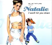 CD Single - Blue Nature Presents Natalie - I Won't Let You Down