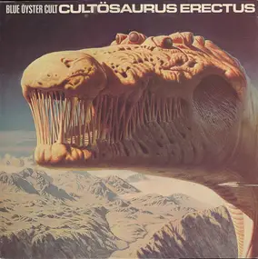 Blue Öyster Cult - Cultosaurus Erectus