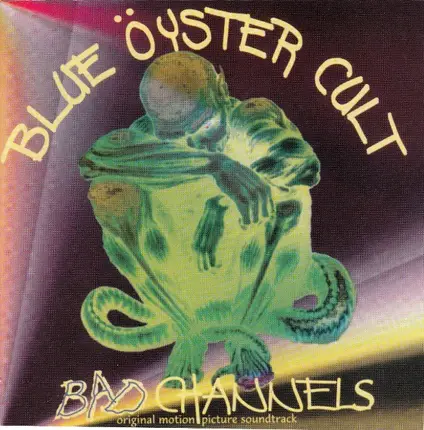 Blue Öyster Cult - Bad Channels