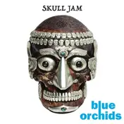 The Blue Orchids - Skull Jam EP