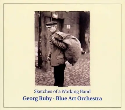 Blue Art Orchestra - Sketches of a Working Ban