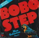 7inch Vinyl Single - Blue Bahamas - Bobo Step